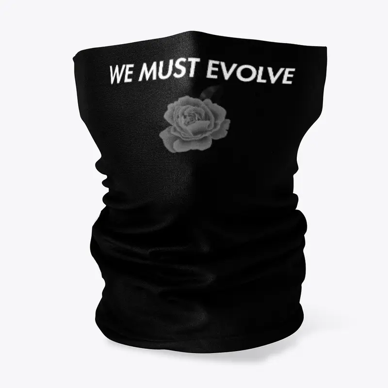 We Must Evolve - Single Rose 