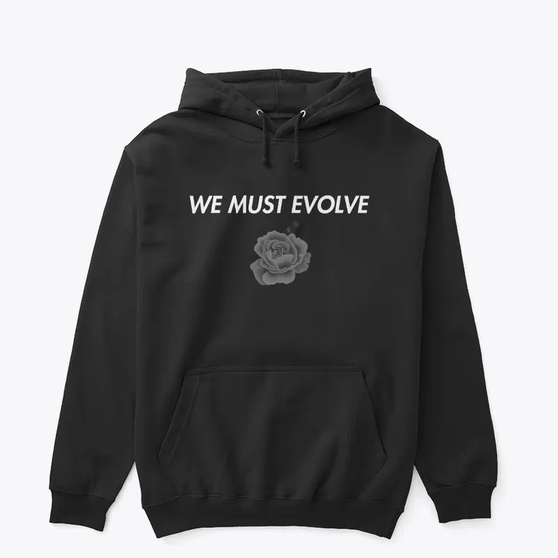 We Must Evolve - Single Rose 